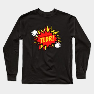 TLDR podcast Long Sleeve T-Shirt